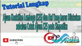 Tutorial Ajuan Keaktifan Lembaga (S25) & Hal yang harus dilakukan sebelum cetak Ajuan S25 Simpatika