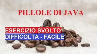 Esercizio Svolto su Array in  Java - Difficoltà: Facile