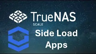 Side Loading Apps Into TrueNAS with TrueCharts PT 6