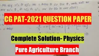 CG PAT-2021 QUESTION PAPER SOLUTION SERIES [PHYSICS Q16 TO 20]