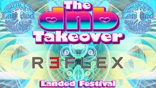 The DnB Takeover - Reflex - at Landed Festival '25