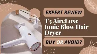 T3 AireLuxe Digital Ionic Blow Hair Dryer Review | The Ultimate Styling Tool | Unbiased Review