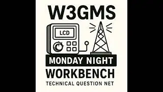 June 2nd 2025 #254 - Shortwave and Getting Started on 10M | W3GMS Workbench