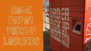 Home Depot Pickup Lockers - What are they? How do you use it?
