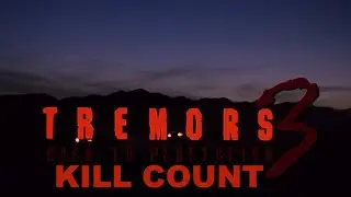 Tremors 3: Back To Perfection (2001) Kill Count