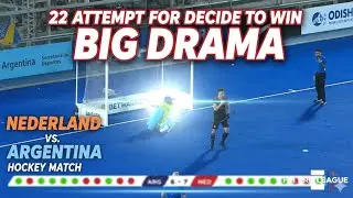 22 Attempt for Decide to win| Big Drama | Netherland vs Argentina| FIH PRO LEAGUE 