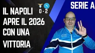 Il Napoli inizia il 2026 con una vittoria sulla Lazio