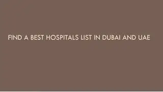 Find a best hospitals(clinics) list in Dubai and UAE