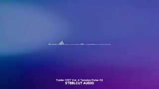 Trailer OST Vol. 4 | Tension Pulse | Track 02