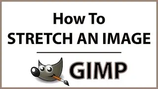 GIMP: How To Stretch An Image Using Gimp