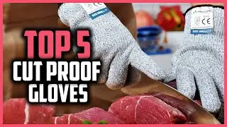 Top 5 Best Cut Proof Gloves in 2025 Reviews