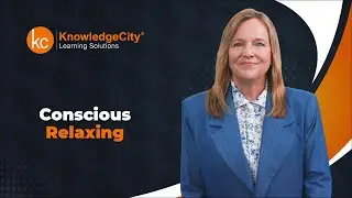 Conscious Relaxing | Knowledgecity