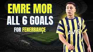 Emre Mor - ALL 6 GOALS FOR FENERBAH&Ccedil;E | Skills & Highlights