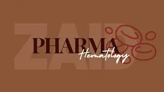 Pharmacology_Hematology System(Drugs Of Anemia)