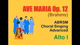 Ave Maria op. 12 (Brahms) | Alto I | ABRSM Choral Singing Advanced | F Major | 54 bpm | Sing-Along