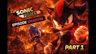 Sonic Forces – Episode Shadow Gameplay Part 1 | Shadow’s Story Begins (PC Gameplay)