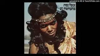 Inez Foxx - Let Me Down Easy [ Ghostface Killah - Put The Ghostface On It (interlude 1) Sample ]