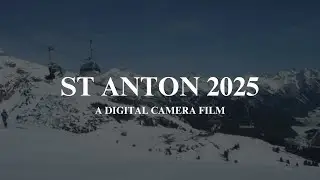ST. ANTON SKI TRIP 2025 | A Digital Camera Film