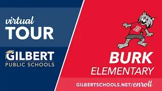Burk Elementary Virtual Tour | Gilbert Public Schools District | Gilbert, Arizona