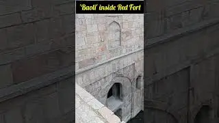 Baoli of Red Fort # Mughals Architecture # Shah Jahan