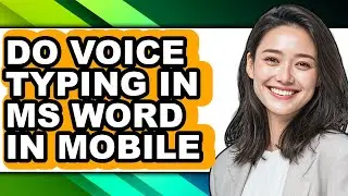 How to Do Voice Typing in Ms Word in Mobile (only Way)