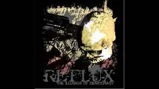 Reflux - Above the Pyramid and the Eye (w/ lyrics)