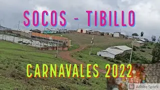 CARNAVALES 2022 / socos - tibillo