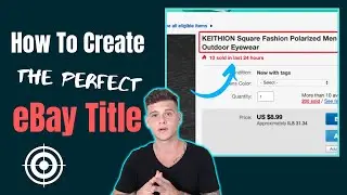 How To Make The Perfect eBay Product Title? eBay Titles That Sell