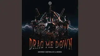 Drag Me Down