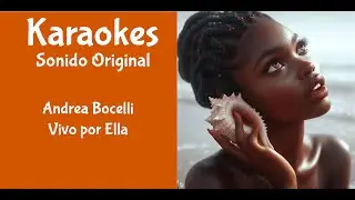 Andrea Bocelli   Vivo por ella   VOZ ANDREA   Karaoke