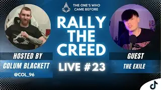 Rally the Creed Live #23 with Col and The Exile: 2025 Reflection, Sexy Tudors and Tainting AC