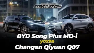 BYD Song Plus MD-i 2025 yoxsa Changan Qiyuan Q07 2025 &ndash; Hansı Daha Yaxşı SUV?