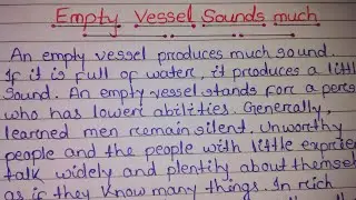 Empty vessel makes the most noise // Empty vessel sounds much // Essay on proverb#education