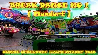 BREAK DANCE NO 1 MONDORF KIRMES ONRIDE OLDENBURG 2018 🎢