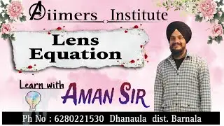 Lens Equation | Class-12 | By Aman Sir | #refraction #physics #education