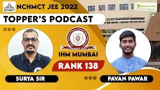 NCHMCT JEE 2022 - Topper Podcast | Rank 138 - Pavan Pawar - IHM Mumbai