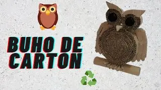 Como hacer búho de cartón material reciclando