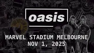 OASIS MELBOURNE 2025 [NIGHT 2]