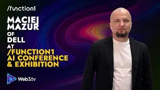 Maciej Mazur: AI CTO at Dell | Function1: AI Conference and Exhibition