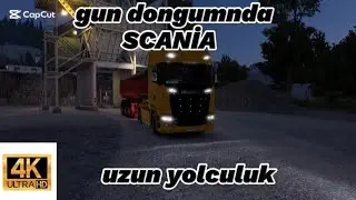 4. 🛣️ Scania ile Avrupa Yollarında | Gün Doğumu 2K