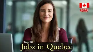 Jobs in Quebec - Canada in 2023 | In Demand occupation (NOC) with salaries | Montreal - Quebec PNP