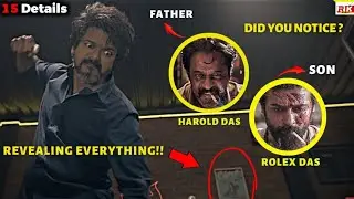I Found 15 Hidden Details In LEO Trailer | Rolex & Kaithi Connection?