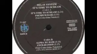 Delay System - It's time to scream