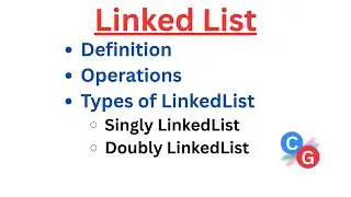 Linked List Explained! Definition, Operations & Types (Singly & Doubly Linked List)