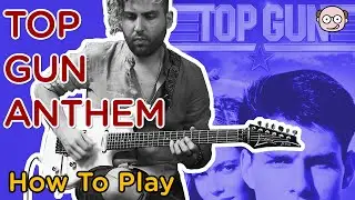 How to Play Top Gun Anthem | Guitar Prof Blog
