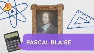 Meet Blaise Pascal - a very busy Inventor! | One Stop Science Shop