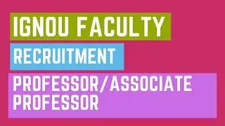 IGNOU Professor/Faculty Recruitment 2019  Employment News
