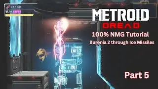Metroid Dread - 100% NMG Tutorial - Part 5 - Burenia 2 through Ice Missile