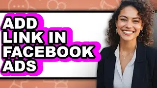 How to Add Link in Facebook Ads (only Way)