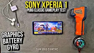Sony Xperia 1 Best For PUBG Classic? | Graphics | Battery Drain | Heat & Lag | Electro Sam